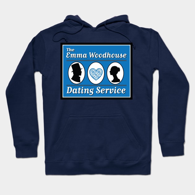 The Emma Woodhouse Dating Service Hoodie by MrPandaDesigns